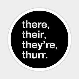 there, their, they're, thurr. Magnet